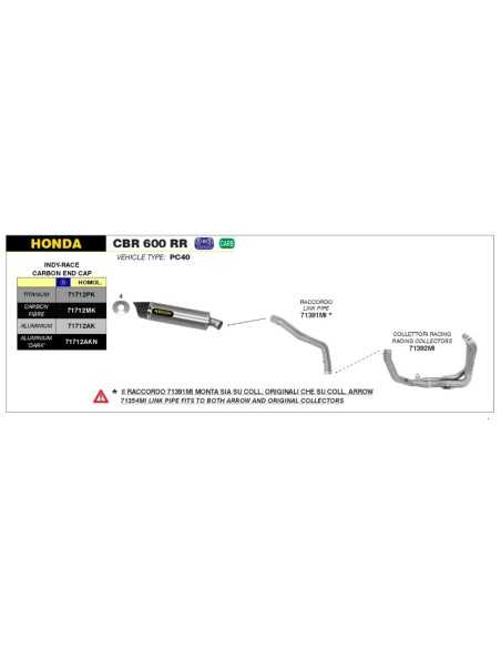CONECTOR ARROW PARA HONDA CBR 600 RR 09-12
