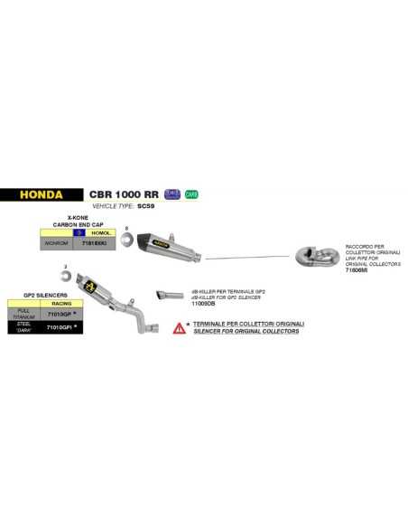 CONECTOR ARROW PARA HONDA CBR 1000 RR 14-16